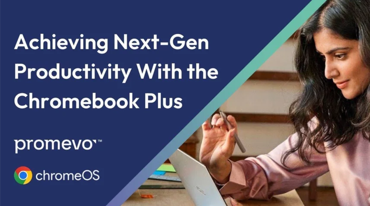 Load video: Achieving Next-Gen Porductivity with Chromebook Plus